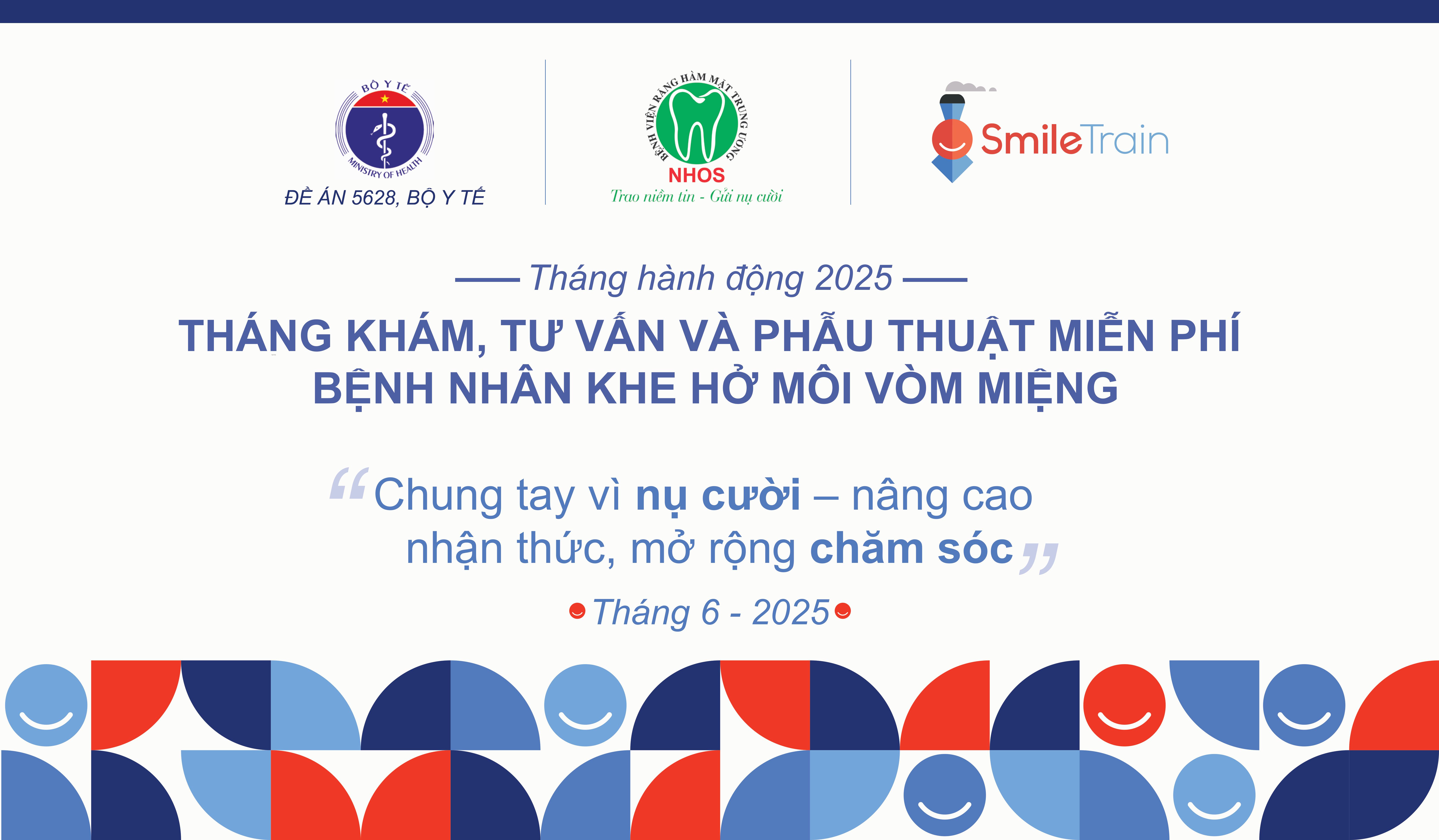 CÙNG NHAU VÌ NHỮNG NỤ CƯỜI: CHÀO MỪNG THÁNG KHÁM, TƯ VẤN VÀ PHẪU THUẬT MIỄN PHÍ NGƯỜI BỆNH KHE HỞ MÔI VÒM MIỆNG 